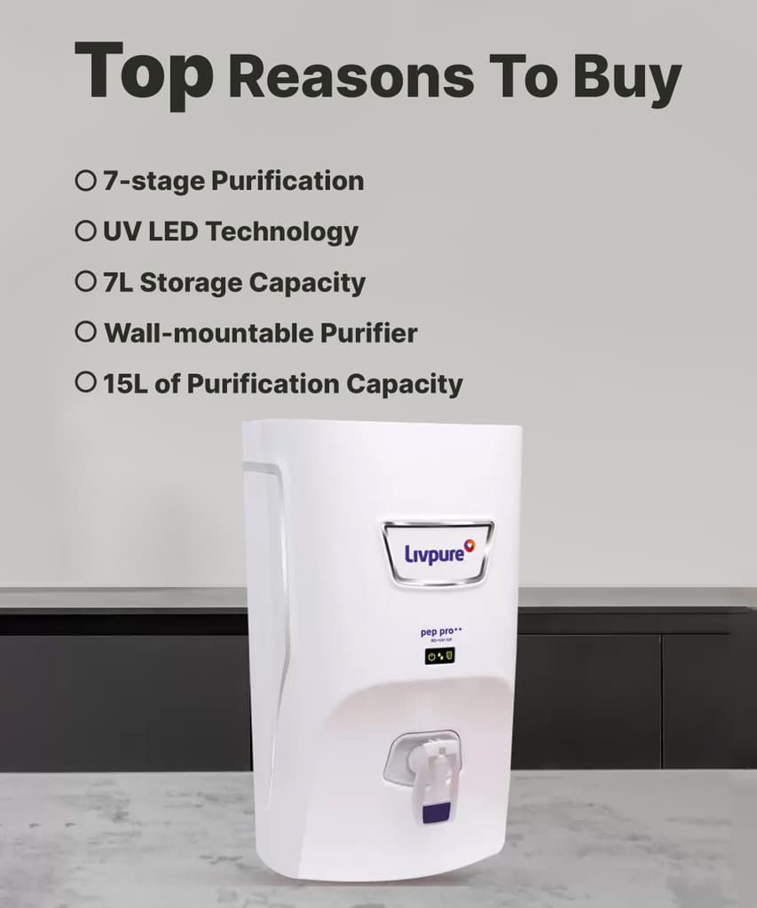 LIVPURE PEP PRO PLUS+ 7 L RO + UV + UF Water Purifier |6 Stage Water Purifier | Suitable for Borewell/Tanker/Municipal Water|